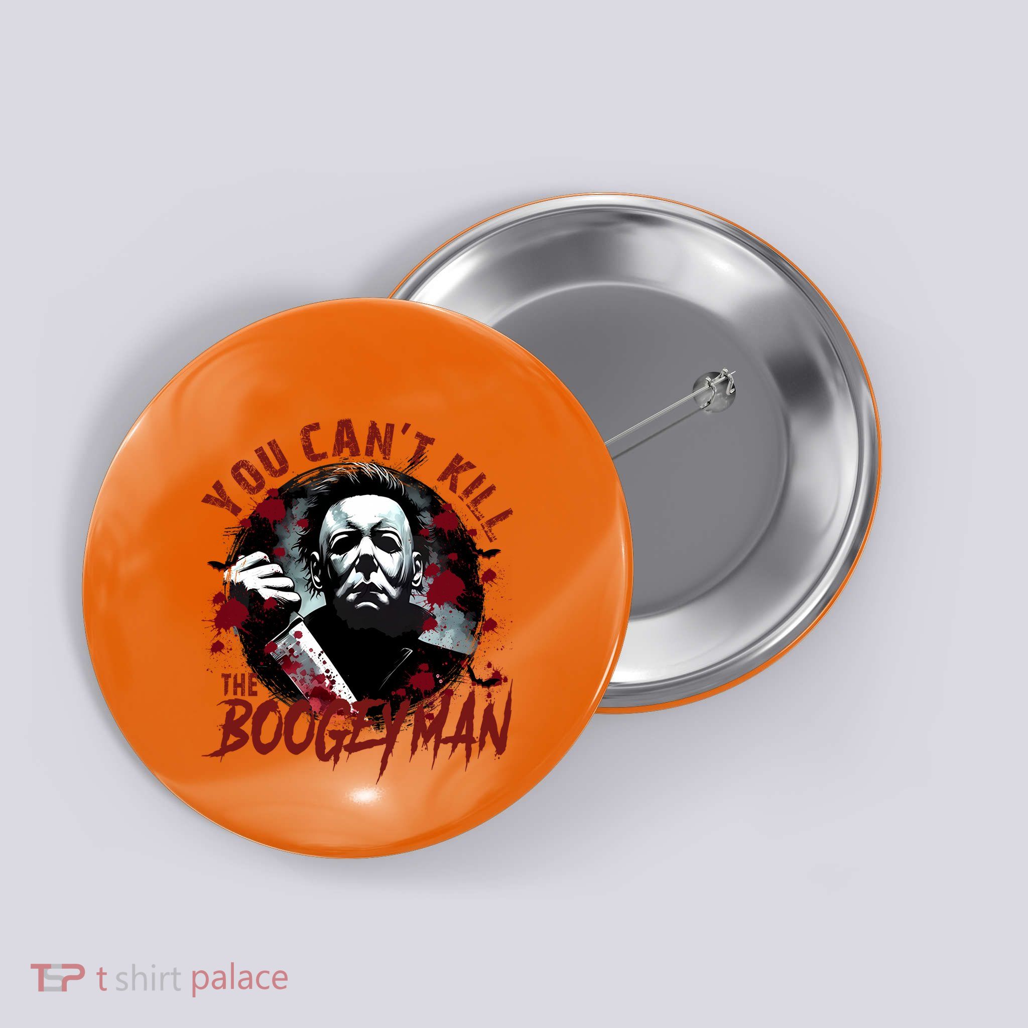 Michael You Cant Kill Boogeyman Michael Horror Night Halloween Button