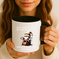 May Your Coffee Be Stronger Than Your DaughterS Attitude Mug