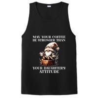 May Your Coffee Be Stronger Than Your DaughterS Attitude PosiCharge Competitor Tank