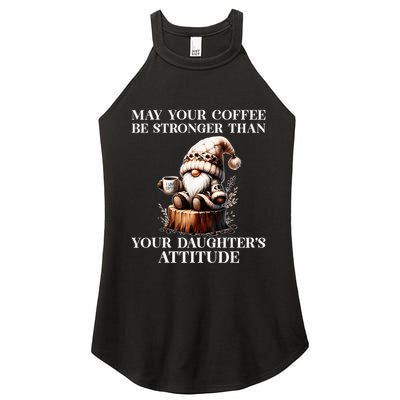 May Your Coffee Be Stronger Than Your DaughterS Attitude Women's Perfect Tri Rocker Tank
