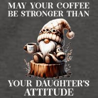 May Your Coffee Be Stronger Than Your DaughterS Attitude Vector Backpack