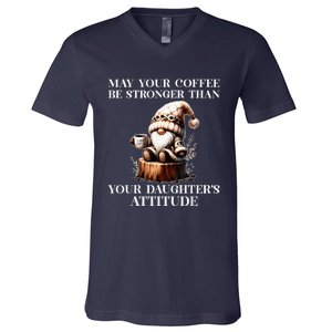 May Your Coffee Be Stronger Than Your DaughterS Attitude V-Neck T-Shirt