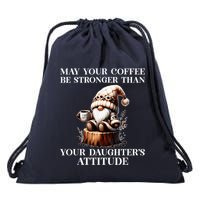 May Your Coffee Be Stronger Than Your DaughterS Attitude Drawstring Bag