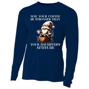 May Your Coffee Be Stronger Than Your DaughterS Attitude Cooling Performance Long Sleeve Crew