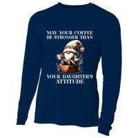 May Your Coffee Be Stronger Than Your DaughterS Attitude Cooling Performance Long Sleeve Crew