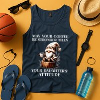 May Your Coffee Be Stronger Than Your DaughterS Attitude Tank Top
