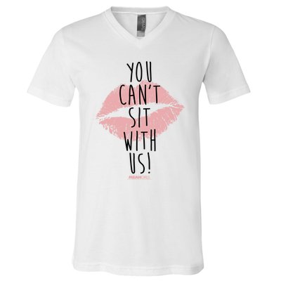 Mean You Cant Sit With Us Gift V-Neck T-Shirt