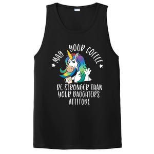 May Your Coffee Be Stronger Than Your Daughter's Attitude Gift PosiCharge Competitor Tank