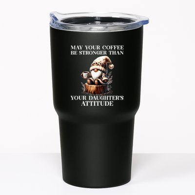 May Your Coffee Be Stronger Than Your Daughters Attitude Tumbler