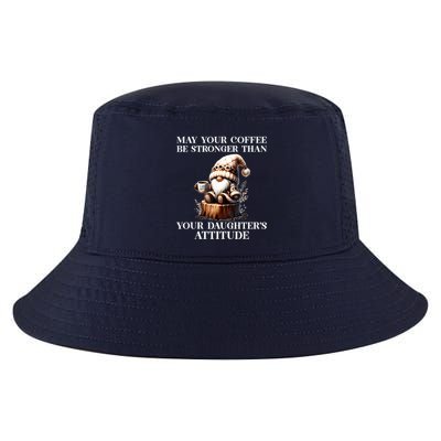 May Your Coffee Be Stronger Than Your Daughters Attitude Cool Comfort Performance Bucket Hat