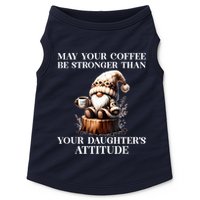 May Your Coffee Be Stronger Than Your Daughters Attitude Doggie Tank