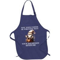 May Your Coffee Be Stronger Than Your Daughters Attitude Apron