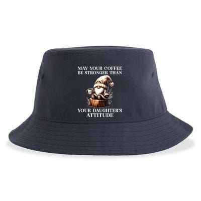 May Your Coffee Be Stronger Than Your Daughters Attitude Sustainable Bucket Hat