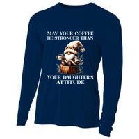 May Your Coffee Be Stronger Than Your Daughters Attitude Cooling Performance Long Sleeve Crew