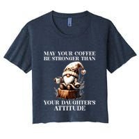 May Your Coffee Be Stronger Than Your Daughters Attitude Crop Top