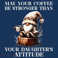 May Your Coffee Be Stronger Than Your Daughters Attitude Short Acrylic Beanie
