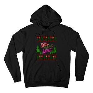 May Your Days Be Merry And Bright Happy Merry Christmas Hoodie