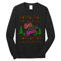 May Your Days Be Merry And Bright Happy Merry Christmas Long Sleeve Shirt