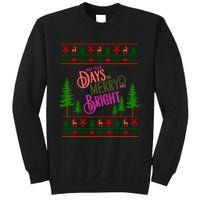 May Your Days Be Merry And Bright Happy Merry Christmas Sweatshirt