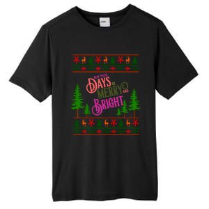 May Your Days Be Merry And Bright Happy Merry Christmas Tall Fusion ChromaSoft Performance T-Shirt