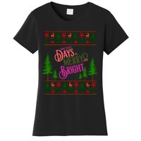 May Your Days Be Merry And Bright Happy Merry Christmas Women's T-Shirt