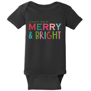 May Your Days Be Merry And Bright Christmas Hoodie Baby Bodysuit