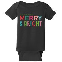 May Your Days Be Merry And Bright Christmas Hoodie Baby Bodysuit