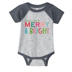 May Your Days Be Merry And Bright Christmas Hoodie Infant Baby Jersey Bodysuit