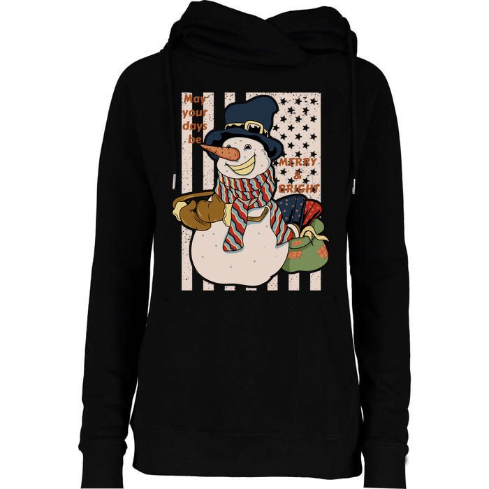 May Your Days Be Merry And Bright Happy Snowman Christmas Hoodie Womens Funnel Neck Pullover Hood