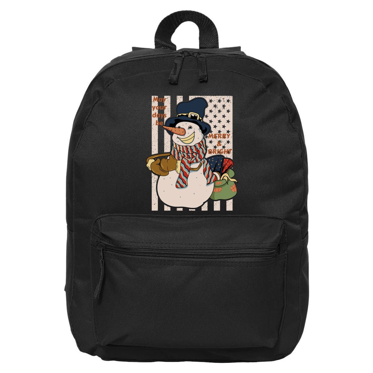 May Your Days Be Merry And Bright Happy Snowman Christmas Hoodie 16 in Basic Backpack