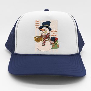 May Your Days Be Merry And Bright Happy Snowman Christmas Hoodie Trucker Hat