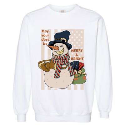 May Your Days Be Merry And Bright Happy Snowman Christmas Hoodie Garment-Dyed Sweatshirt