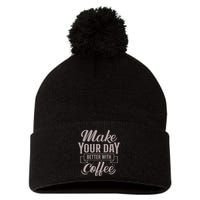 Make Your Day Better With Coffee Pom Pom 12in Knit Beanie