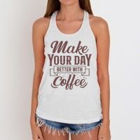 Make Your Day Better With Coffee Women's Knotted Racerback Tank