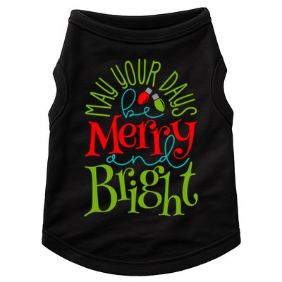 May Your Days Be Merry And Bright Doggie Tank