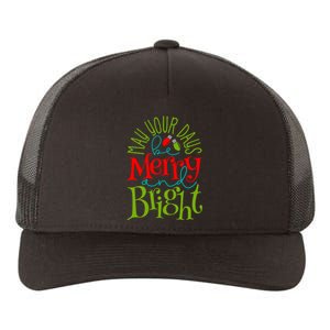 May Your Days Be Merry And Bright Yupoong Adult 5-Panel Trucker Hat