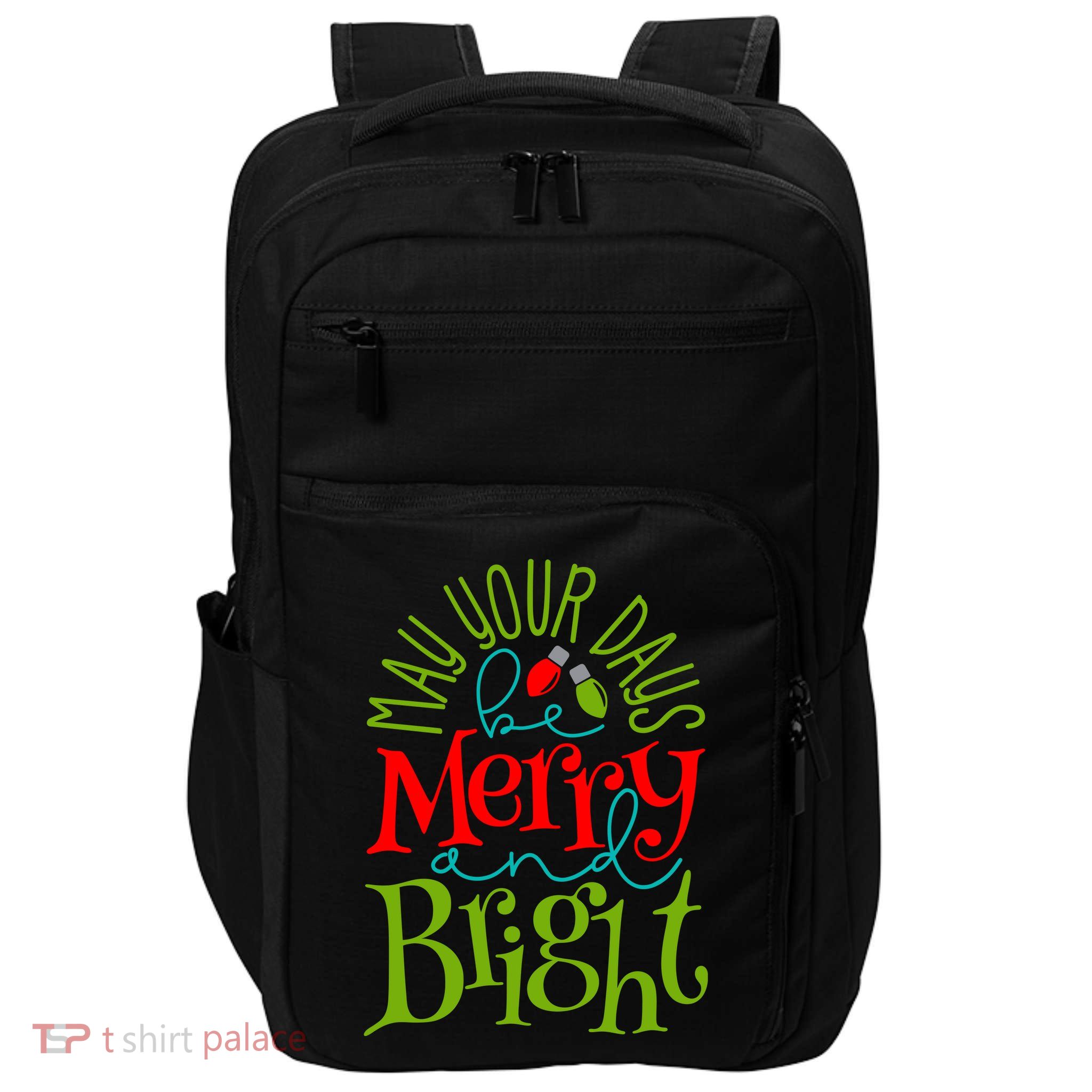 May Your Days Be Merry And Bright Impact Tech Backpack