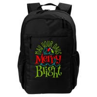 May Your Days Be Merry And Bright Backpack