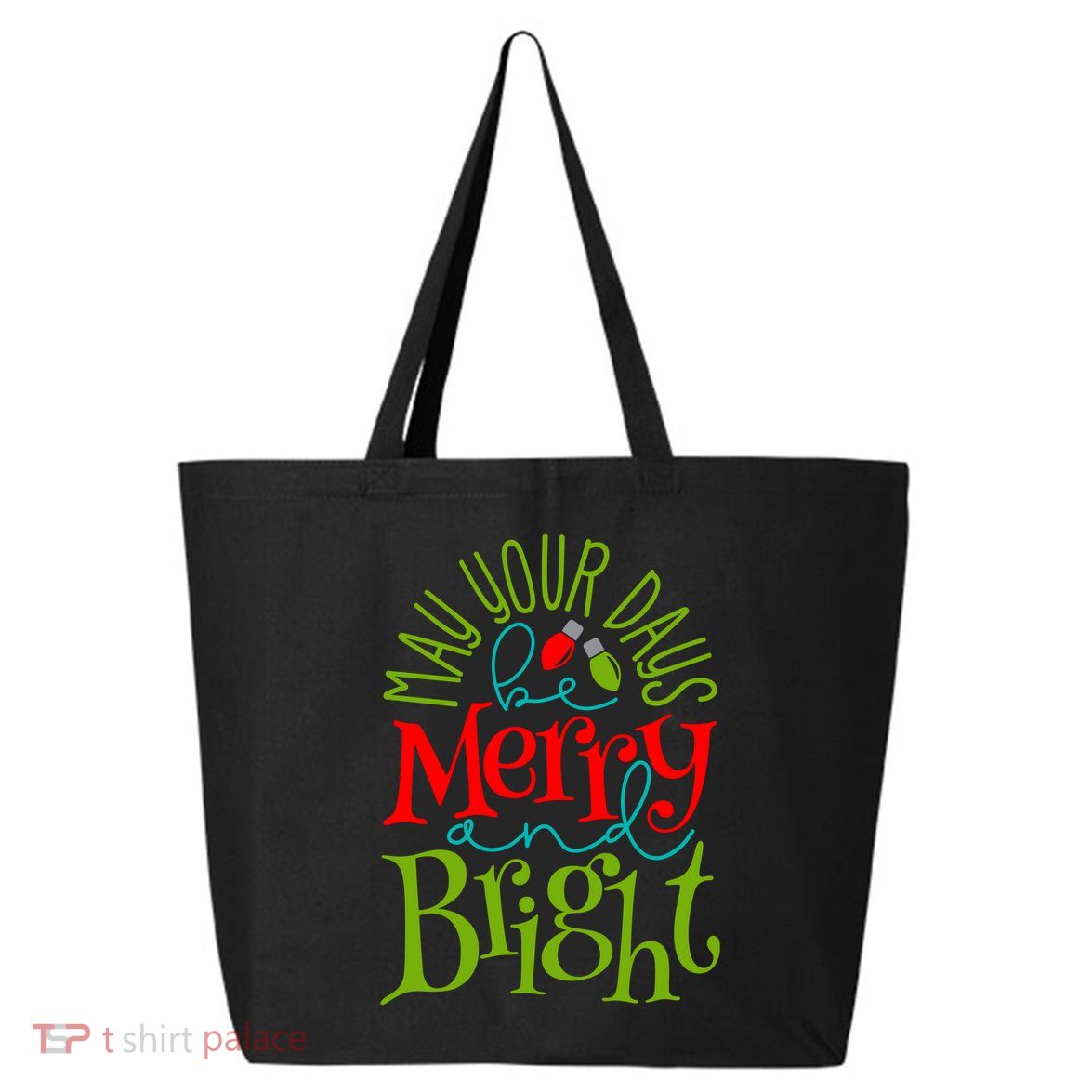 May Your Days Be Merry And Bright 25L Jumbo Tote