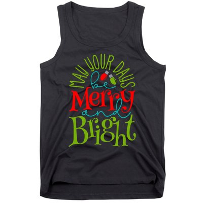 May Your Days Be Merry And Bright Tank Top