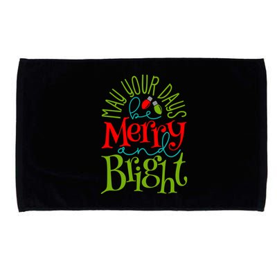 May Your Days Be Merry And Bright Microfiber Hand Towel