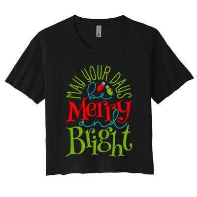 May Your Days Be Merry And Bright Crop Top