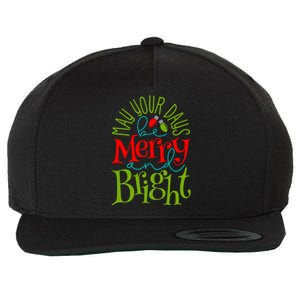 May Your Days Be Merry And Bright Wool Snapback Cap