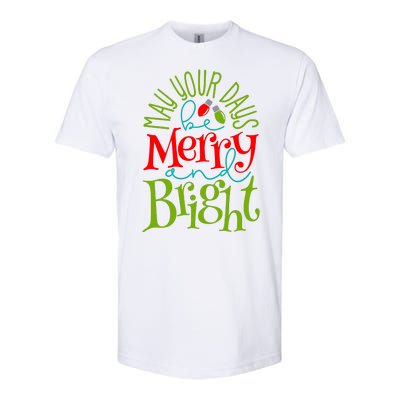 May Your Days Be Merry And Bright Softstyle® CVC T-Shirt