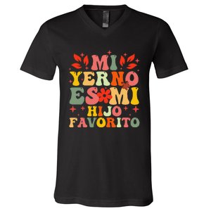 Mi Yerno Es Mi Hijo Favorito My Son In Law Is My Favorite Gift V-Neck T-Shirt