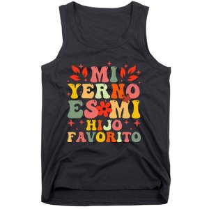 Mi Yerno Es Mi Hijo Favorito My Son In Law Is My Favorite Gift Tank Top