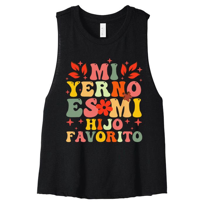 Mi Yerno Es Mi Hijo Favorito My Son In Law Is My Favorite Women's Racerback Cropped Tank