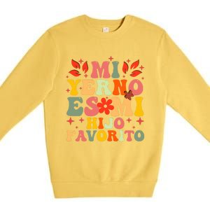 Mi Yerno Es Mi Hijo Favorito My Son In Law Is My Favorite Premium Crewneck Sweatshirt