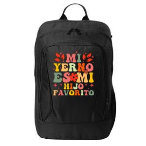 Mi Yerno Es Mi Hijo Favorito My Son In Law Is My Favorite City Backpack