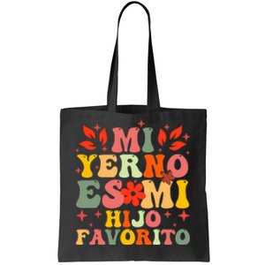 Mi Yerno Es Mi Hijo Favorito My Son In Law Is My Favorite Tote Bag